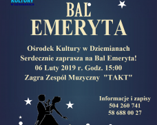 Ośrodek Kultury w Dziemianach wraz z Kołem Emerytów i Rencistów serdecznie zapraszają na Bal Emerytów i Rencistów