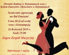 Ośrodek Kultury w Dziemianach wraz z Kołem Emerytów i Rencistów zapraszają na Bal Emeryta