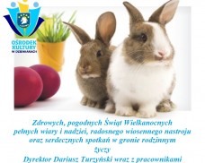 ŻYCZENIA WIELKANOCNE OD DYREKTORA OŚRODKA KULTURY ORAZ PRACOWNIKÓW