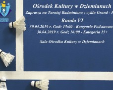 OŚRODEK KULTURY W DZIEMIANACH ZAPRASZA NA TURNIEJ BADMINTONA RUNDA VI