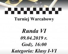 OŚRODEK KULTURY W DZIEMIANACH ZAPRASZA NA TURNIEJ WARCABOWY KAT. KLASY I – VI RUNDA VI