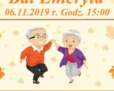 OŚRODEK KULTURY W DZIEMIANACH WRAZ Z KOŁEM EMERYTÓW I RENCISTÓW ZAPRASZAJĄ NA BAL EMERYTA