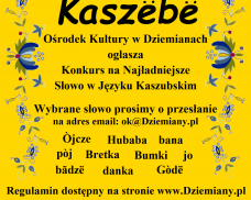 Ośrodek Kultury w Dziemianach ogłasza Konkurs na Najładniejsze Słowo w Języku Kaszubskim